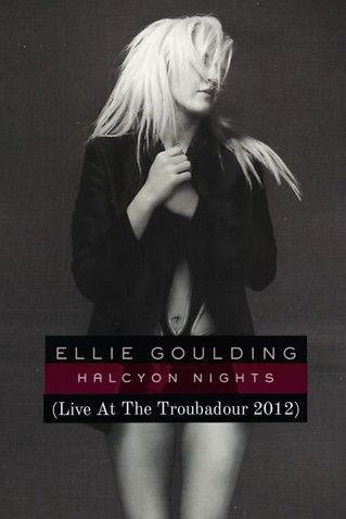 Ellie Goulding: LIVE at the Troubadour film afişi