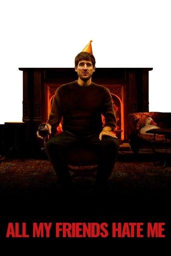 All My Friends Hate Me film afişi