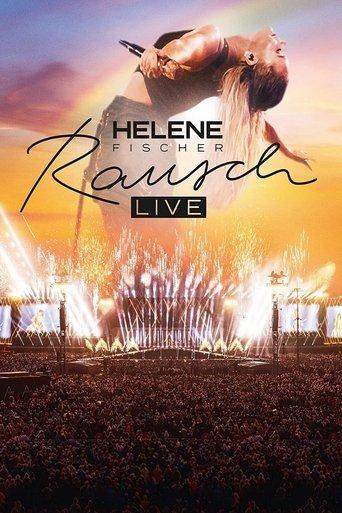 Helene Fischer - Rausch Live film afişi