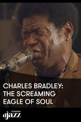 Charles Bradley The Screaming Eagle Of Soul - 2014 film afişi