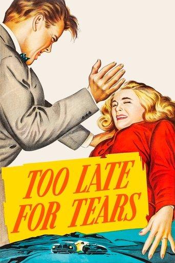 Too Late for Tears film afişi