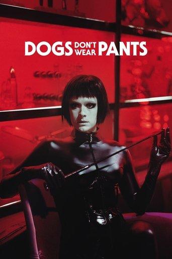 Dogs Don't Wear Pants film afişi