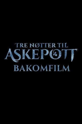 Tre nøtter til Askepott: Bakomfilm film afişi