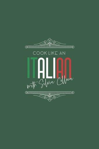 Cook Like An Italian With Silvia Colloca dizi afişi