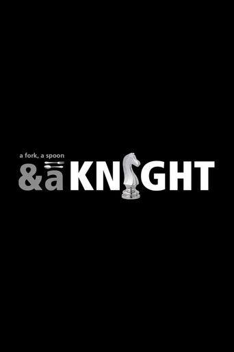 A Fork, a Spoon & a Knight film afişi