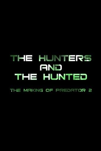 The Hunters and the Hunted: The Making of 'Predator 2' film afişi