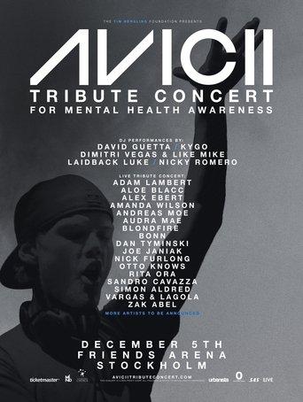 Avicii Tribute Concert - In Loving Memory of Tim Bergling film afişi