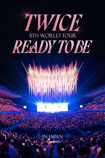 TWICE 5TH WORLD TOUR 'READY TO BE' in JAPAN film afişi