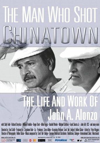 The Man Who Shot Chinatown: The Life and Work of John A. Alonzo film afişi