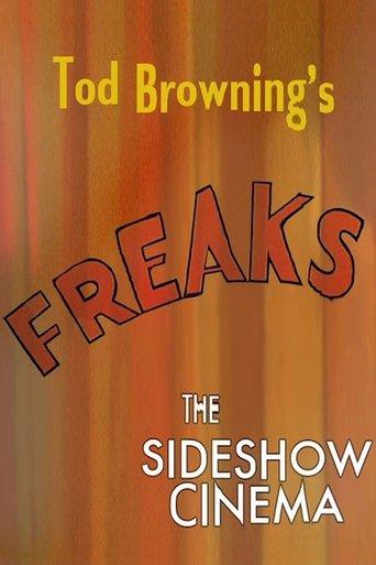 Tod Browning's 'Freaks': The Sideshow Cinema film afişi