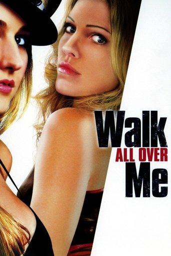 Walk All Over Me film afişi