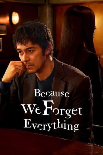 Because We Forget Everything dizi afişi