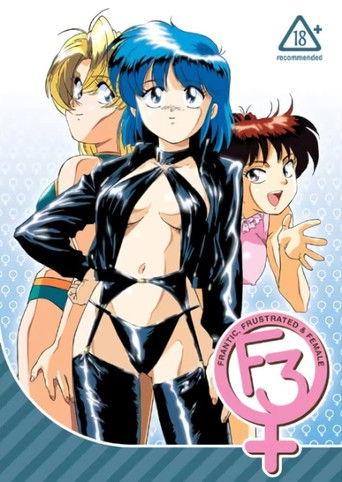 F3: Frantic, Frustrated & Female dizi afişi