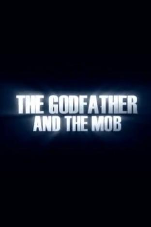 The Godfather and the Mob film afişi