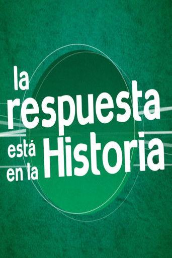 La Respuesta está en la Historia dizi afişi