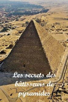 Les secrets des bâtisseurs de pyramides dizi afişi