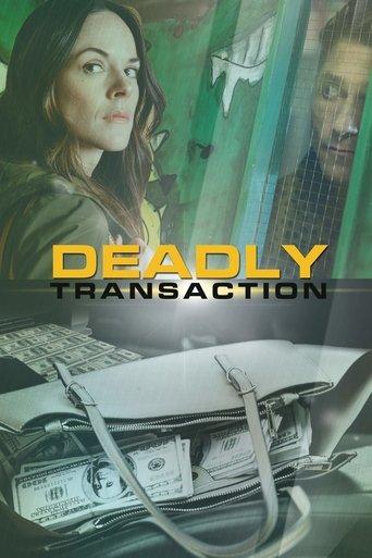 Deadly Transaction film afişi