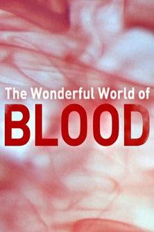 The Wonderful World of Blood with Michael Mosley film afişi
