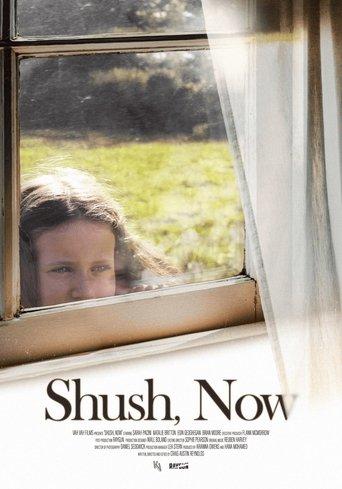 Shush, Now film afişi