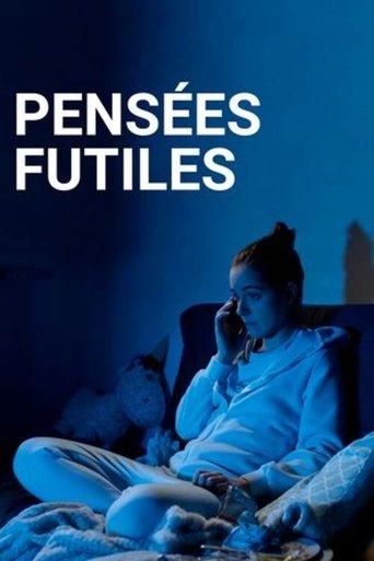 Pensées Futiles dizi afişi