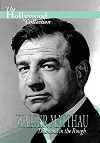 Walter Matthau: Diamond in the Rough film afişi