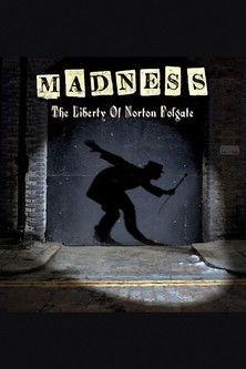 Madness: The Liberty of Norton Folgate film afişi