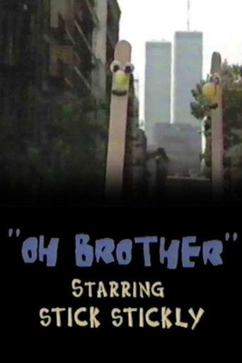 Oh, Brother: starring Stick Stickly film afişi