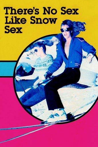 There's No Sex Like Snow Sex film afişi