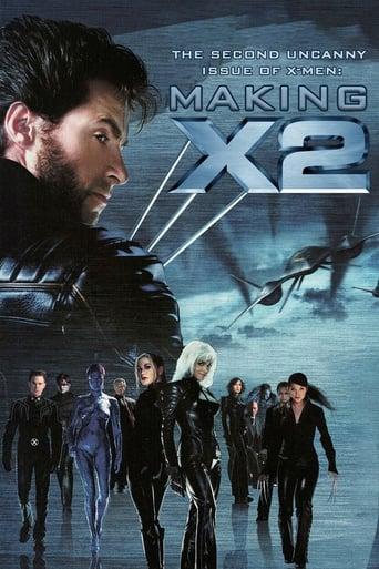 The Second Uncanny Issue of X-Men! Making 'X2' film afişi
