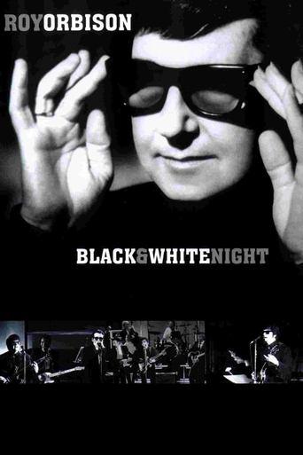 Roy Orbison and Friends: A Black and White Night film afişi
