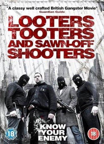 Looters, Tooters and Sawn-Off Shooters film afişi