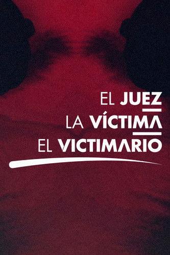El juez, la víctima y el victimario dizi afişi