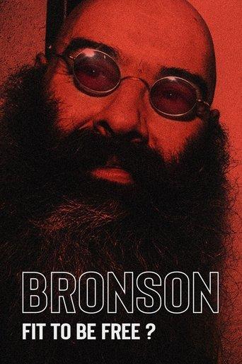 Bronson: Fit to Be Free? film afişi
