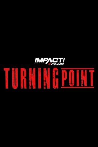 IMPACT Wrestling: Turning Point 2021 film afişi
