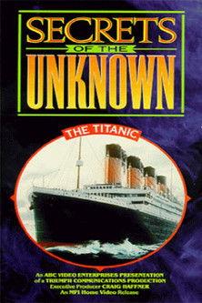 Secrets of the Unknown: The Titanic film afişi
