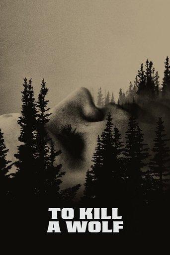 To Kill a Wolf film afişi