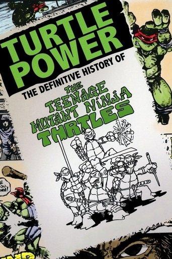Turtle Power: The Definitive History of the Teenage Mutant Ninja Turtles film afişi