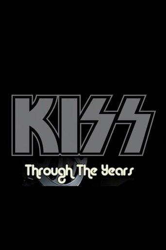 Kiss: Through the Years dizi afişi
