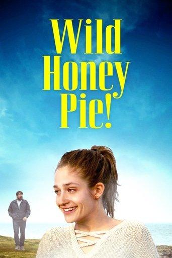 Wild Honey Pie! film afişi