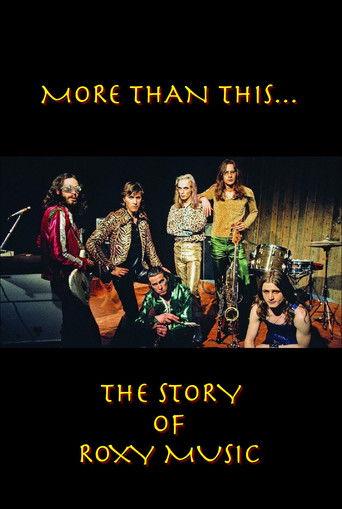 Roxy Music: More Than This - The Story of Roxy Music film afişi