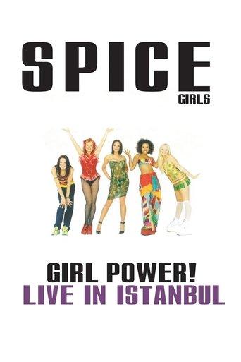 Spice Girls: Girl Power! Live in Istanbul film afişi