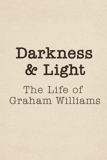 Darkness & Light: The Life of Graham Williams film afişi