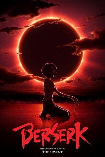 Berserk: The Golden Age Arc III - The Advent film afişi