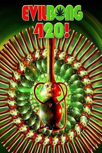 Evil Bong 420 film afişi