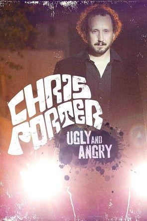 Chris Porter: Ugly and Angry film afişi
