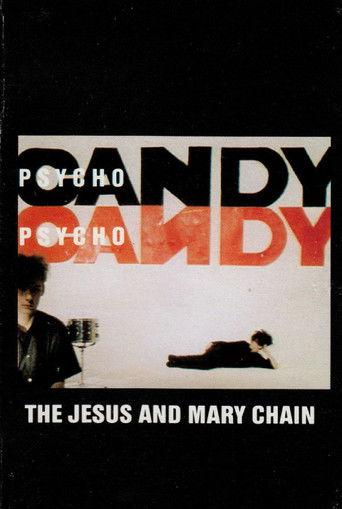The Jesus and Mary Chain: Psychocandy film afişi