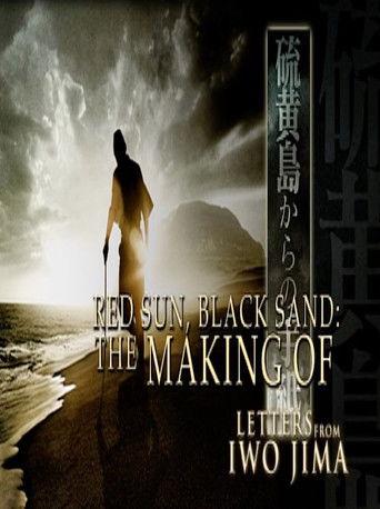 Red Sun, Black Sand: The Making of 'Letters from Iwo Jima' film afişi