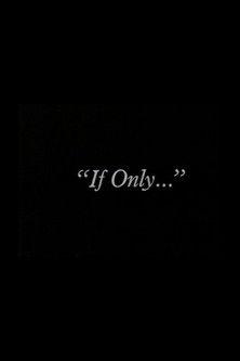 "If Only..." film afişi