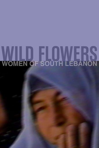 Wild Flowers: Women of South Lebanon film afişi