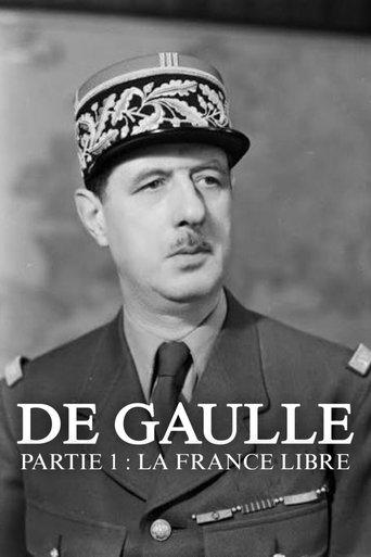 De Gaulle - Partie 1 : La France Libre film afişi